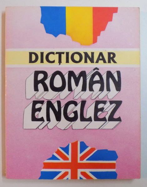 DICTIONAR ROMAN ENGLEZ de SERBAN ANDRONESCU , 1997