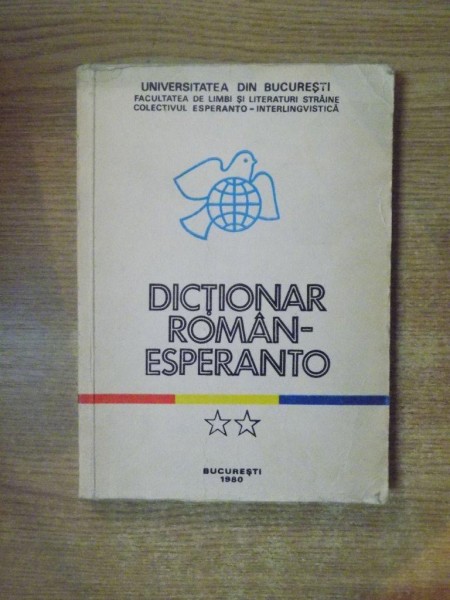DICTIONAR ROMAN-ESPERANTO , VOL. II , Bucuresti 1980