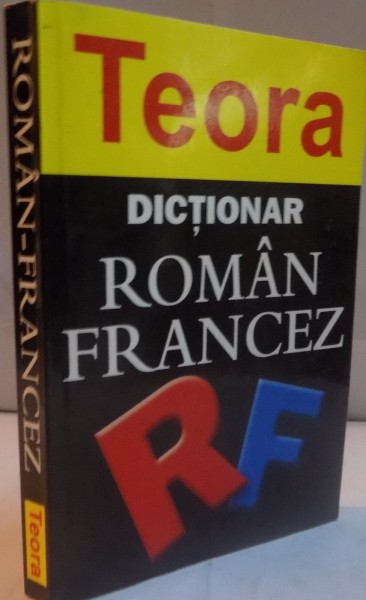 DICTIONAR ROMAN - FRANCEZ, 2006