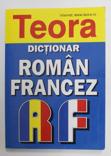 DICTIONAR ROMAN - FRANCEZ de MARCEL SARAS , 2007