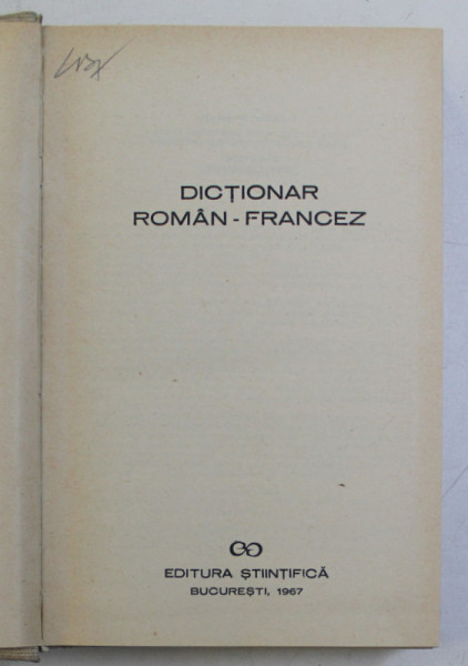 DICTIONAR ROMAN-FRANCEZ,  EDITIA A II-A  1967