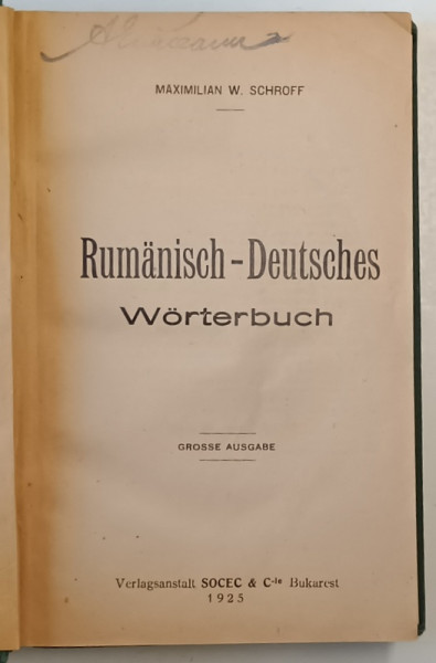 DICTIONAR ROMAN  - GERMAN  - EDITIUNE MARE de MAXIMILIAN W. SCHROFF , 1925