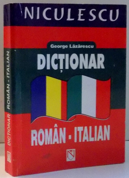 DICTIONAR ROMAN-ITALIAN de GEORGE LAZARESCU , 2003