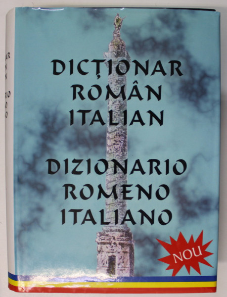 DICTIONAR ROMAN - ITALIAN , editie coordonata de DOINA CONDREA DERER si ROXANA UTALE , 2006 *EDITIE BILINGVA