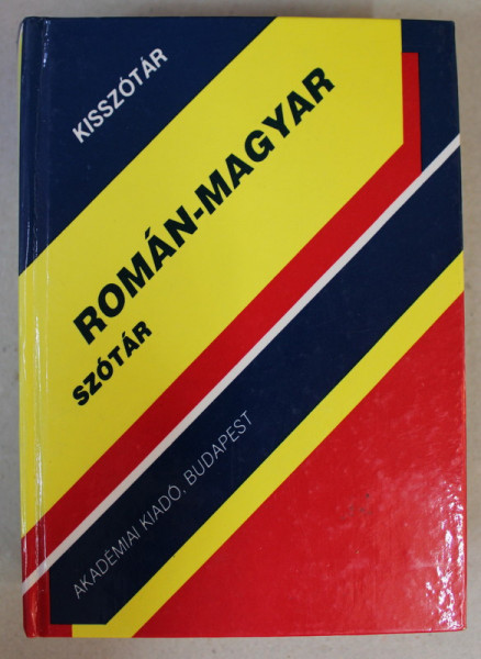DICTIONAR ROMAN - MAGHIAR de FERENC BAKOS si GYORGY DOROGMAN , 2002