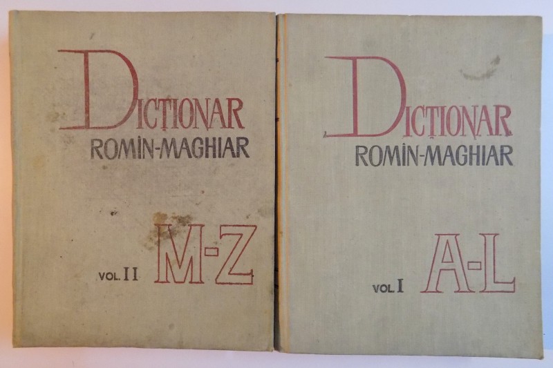 DICTIONAR ROMAN - MAGHIAR , VOL I : A - L - VOL II : M - Z , 1964