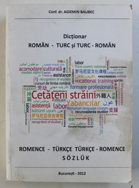 DICTIONAR ROMAN - TURC si TURC - ROMAN de AGIEMIN BAUBEC , 2012