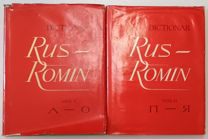 DICTIONAR RUS-ROMAN , VOL. I - II de GHEORGHE BOLOCAN , TATIANA NICOLESCU , Bucuresti 1959