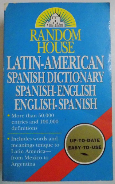 DICTIONAR SPANIOL LATIN - AMERICAN , SPANIOL - ENGLEZ , ENGLEZ - ROMAN