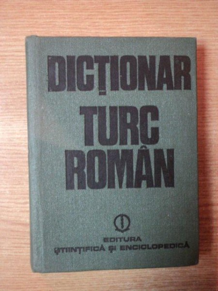 DICTIONAR TURC-ROMAN