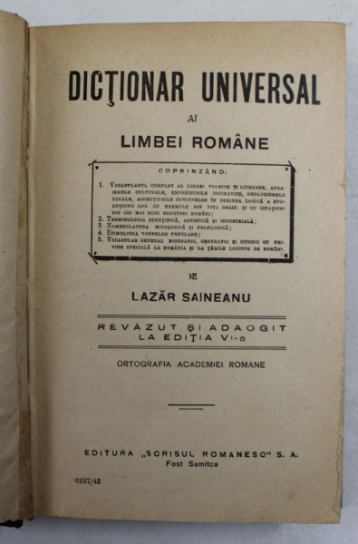 DICTIONAR UNIVERSAL AL LIMBEI ROMANE de LAZAR SAINEANU , 1945