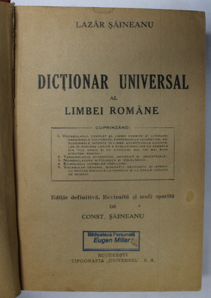 DICTIONAR UNIVERSAL AL LIMBII ROMANE de LAZAR SAINEANU , 1947
