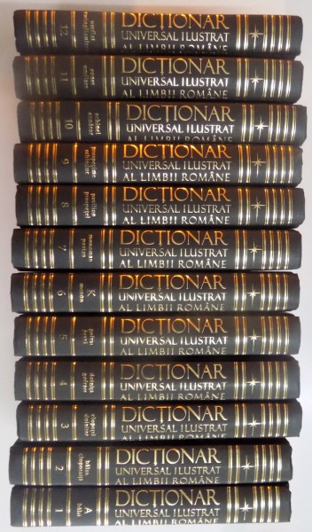 DICTIONAR UNIVERSAL ILUSTRAT AL LIMBII ROMANE 12 VOLUME de IOAN OPREA ... VICTORIA ZASTROIU , 2011