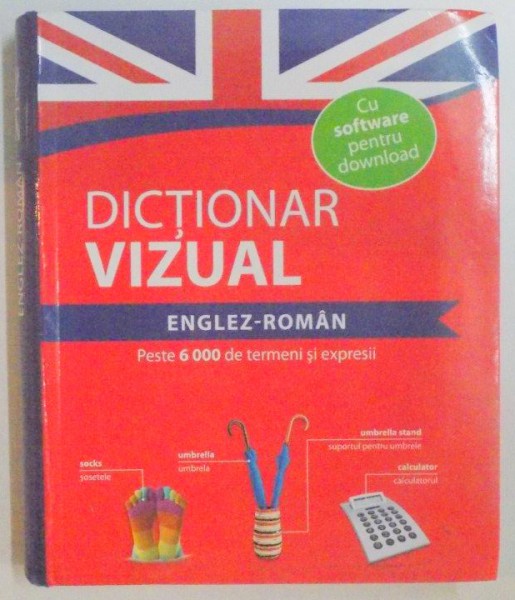 DICTIONAR VIZUAL ENGLEZ - ROMAN , PESTE 6000 DE TERMENI SI EXPRESII *LIPSA CD