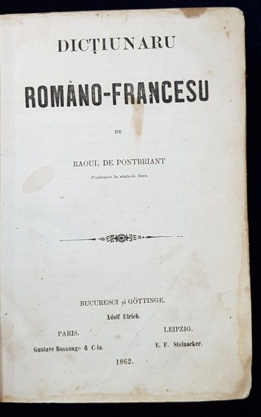 DICTIONARU ROMANO FRANCESCU de RAOL DE PONTBRIANT - BUCURESTI, 1862