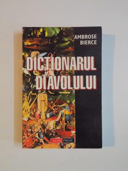 DICTIONARUL DIAVOLULUI de AMBROSE BIERCE , 2004