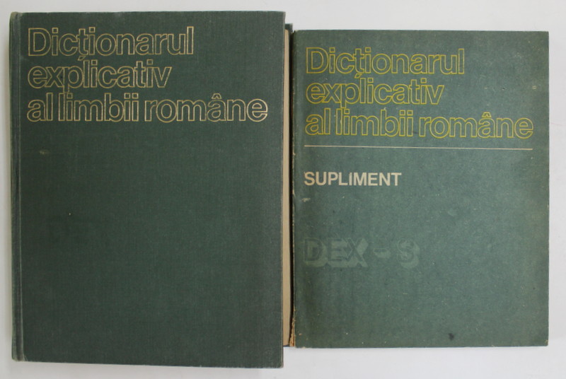 DICTIONARUL EXPLICATIV AL LIMBII ROMANE / SUPLIMENT de ION COTEANU ... MIRCEA SECHE , 1975