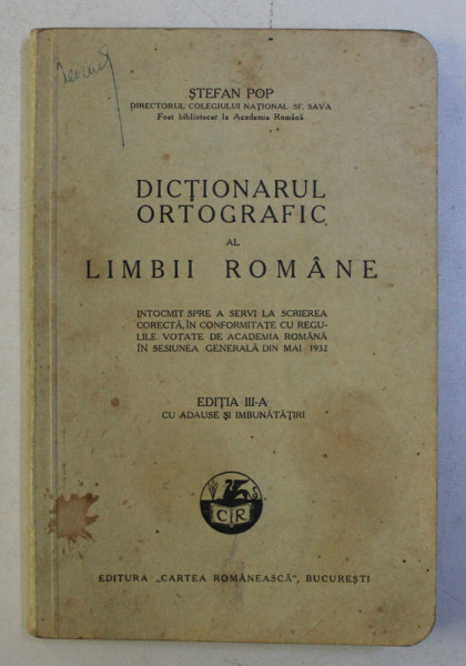 DICTIONARUL ORTOGRAFIC AL LIMBII ROMANE de STEFAN POP , 1936