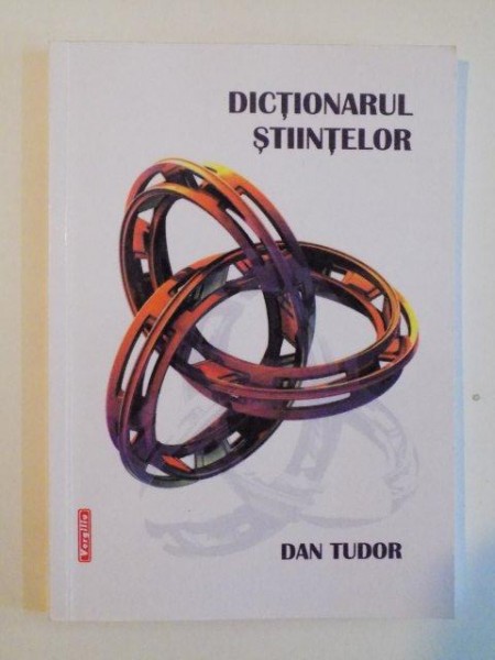 DICTIONARUL STIINTELOR de DAN TUDOR , 2008