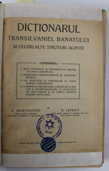 DICTIONARUL TRANSILVANIEI , BANATULUI SI CELORLATE TINUTURI ALIPITE de C. MARTINOVICI  si N. ISTRATI , 1921