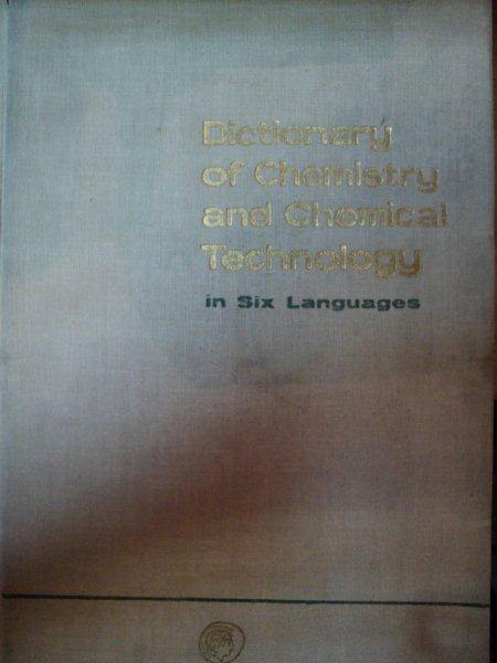 DICTIONARY OF CHEMISTRY AND CHEMICAL TECHNOLOGY IN SIX LANGUAGES,ENGLISH,GERMAN,SPANISH,FRENCH,POLISH,RUSSIAN-Z.SOBECKA,W.CHOINSKI,P.MAJOREK