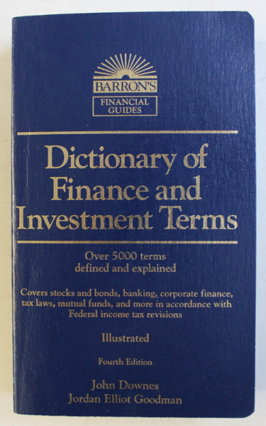 DICTIONARY OF FINANCE AND INVESTMENT TERMS , FOURTH EDITION by JOHN DOWNES , JORDAN ELLIOT GOODMAN , 1995