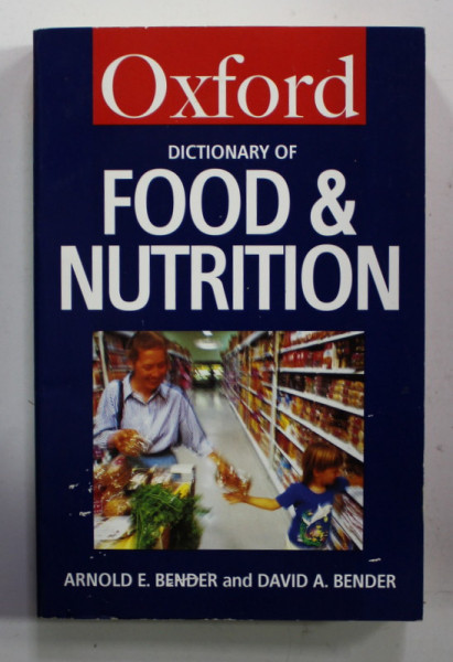 DICTIONARY OF FOOD and NUTRITION by ARNOLD E. BENDER and DAVID A. BENDER , 1995
