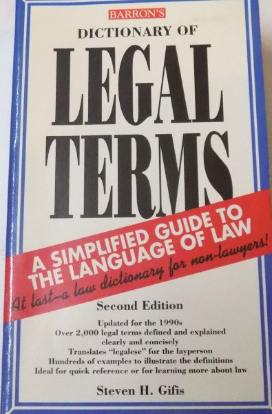DICTIONARY OF LEGAL TERMS by STEVEN H.GIFIS , 1993