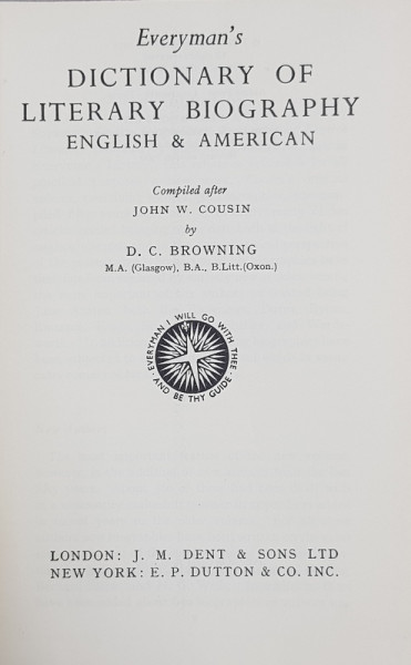 DICTIONARY OF LITERARY BIOGRAPHY ENGLISH and AMERICAN , compiled after JOHN W. COUSIN by D.C. BROWNING , 1958