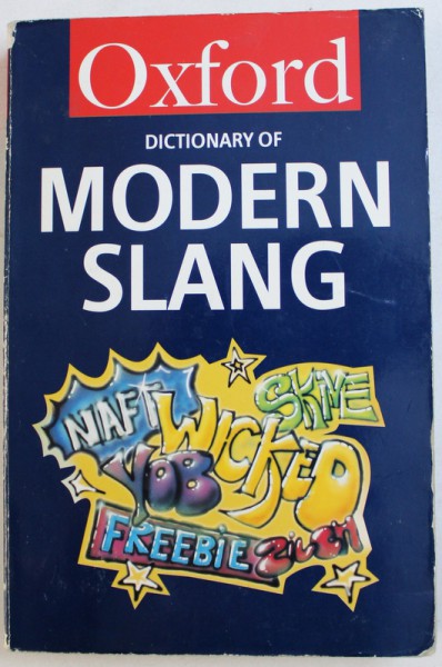 DICTIONARY OF MODERN SLANG by JOHN AYTO and JOHN SIMPSON , 1996