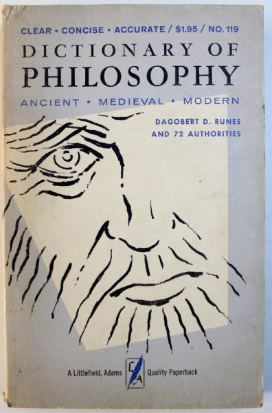 DICTIONARY  OF PHILOSOPHY  - ANCIENT , MEDIEVAL , MODERN by DAGOBERT D. RUNES , 1965