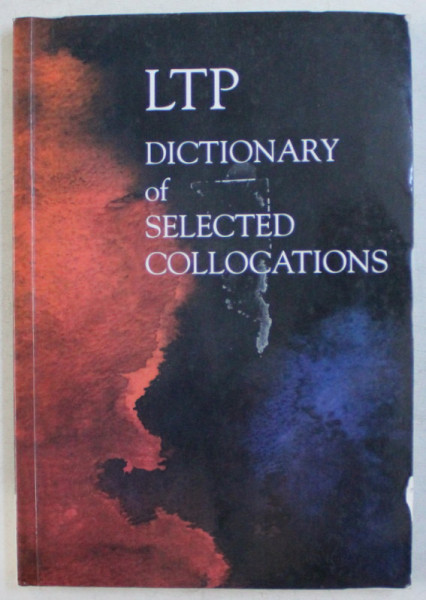 DICTIONARY OF SELECTED COLLOCATIONS , editors by JIMMIE HILL and MICHAEL LEWIS , 2002
