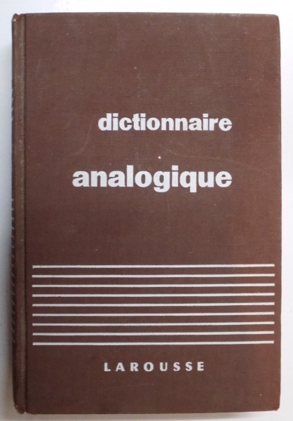 DICTIONNAIRE ANALOGIQUE REPERTOIRE MODERNE DES MOTS PAR LES IDEES , DES IDEES PAR LES MOTS par CHARLES MAQUET , 1936