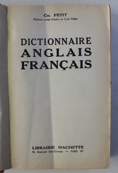 DICTIONNAIRE ANGLAIS FRANCAIS par CH. PETIT , 1934