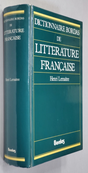 DICTIONNAIRE BORDAS DE LITTERATURE FRANCAISE par HENRI LEMAITRE , 1986