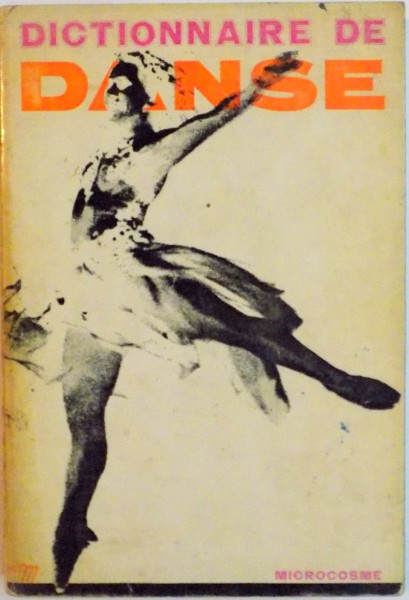 DICTIONNAIRE DE DANSE par JACQUES BARIL, 1964