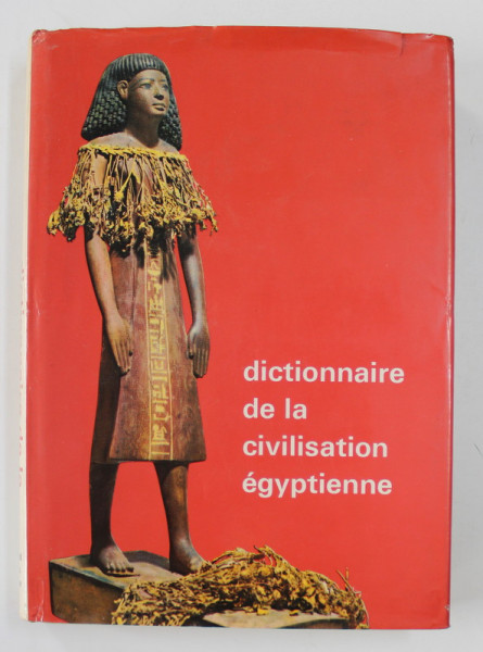 DICTIONNAIRE DE LA CIVILISATION EGYPTENNE par GEORGES POSENER , 1970