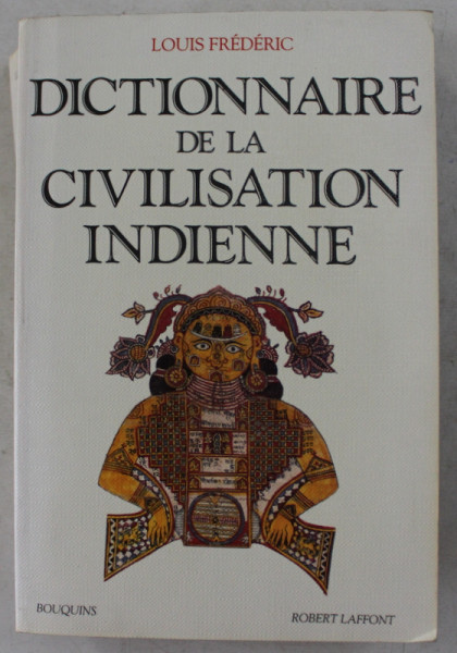 DICTIONNAIRE DE LA CIVILISATION INDIENNE par LOUIS FREDERIC , 1994