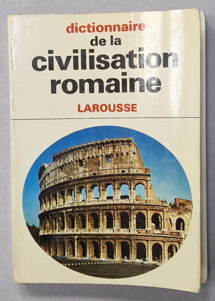 DICTIONNAIRE DE LA CIVILISATION ROMAINE , par JEAN - CLAUDE FREDOUILLE , 1968