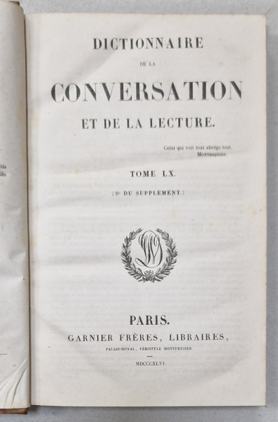 DICTIONNAIRE DE LA CONVERSATION ET DE LA LECTURE , TOME LX , 1846