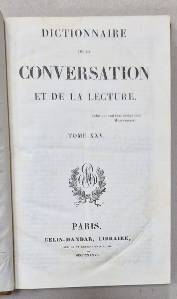 DICTIONNAIRE DE LA CONVERSATION ET DE LA LECTURE , TOME XXV , 1836