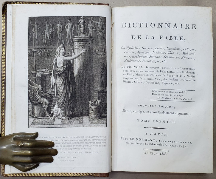 DICTIONNAIRE DE LA FABLE OU MYTHOLOGIE GRECQUE , LATINE ...ICONOLOGIQUE , ETC . , TOME PREMIER , par FR. NOEL , 1803
