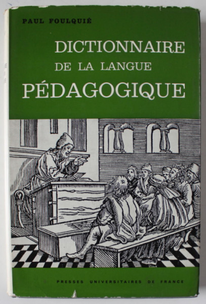 DICTIONNAIRE DE LA LANGUE PEDAGOGIQUE par PAUL FOULQUIE , 1971