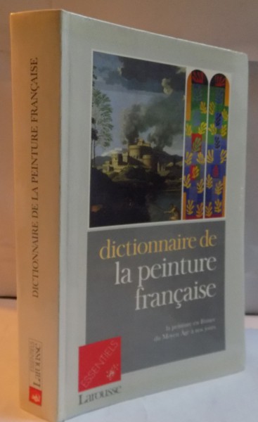 DICTIONNAIRE DE LA PEINTURE FRANCAISE , 1991