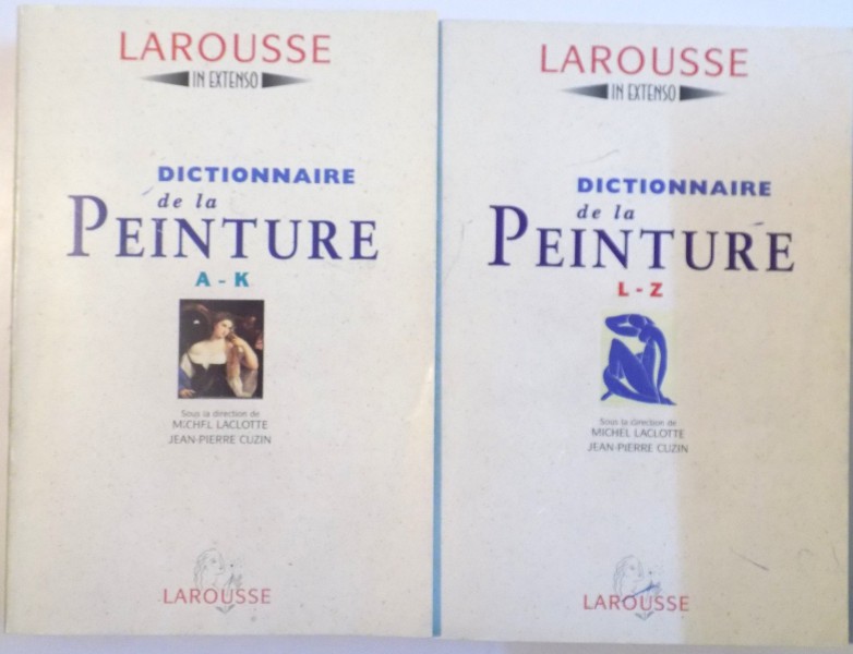 DICTIONNAIRE DE LA PEINTURE, VOL. I (A-K) - VOL. II (L-Z) de MICHEL LACLOTTE, JEAN-PIERRE CUZIN, 1996