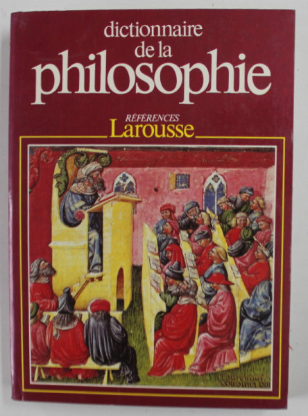 DICTIONNAIRE DE LA PHILOSOPHIE de DIDIER JULIA