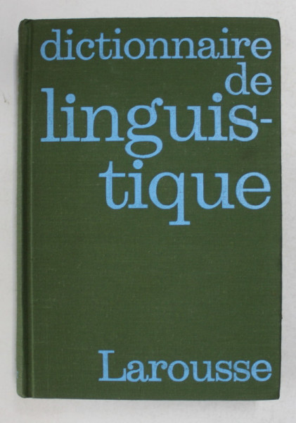 DICTIONNAIRE DE LINGUISTIQUE par JEAN DUBOIS et JEAN - PIERRE MEVEL , 1973