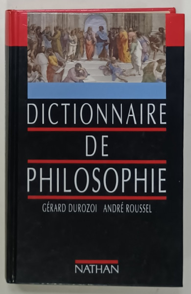 DICTIONNAIRE DE PHILOSOPHIE par GERARD DUROZOI et ANDRE ROUSSEL , 1990