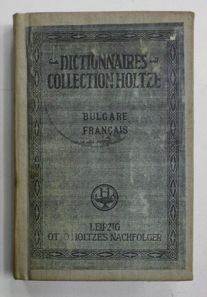 DICTIONNAIRE DE POCHE BULGARE - FRANCAIS et FRANCAIS - BULGARE par N. MARCOFF , 1912