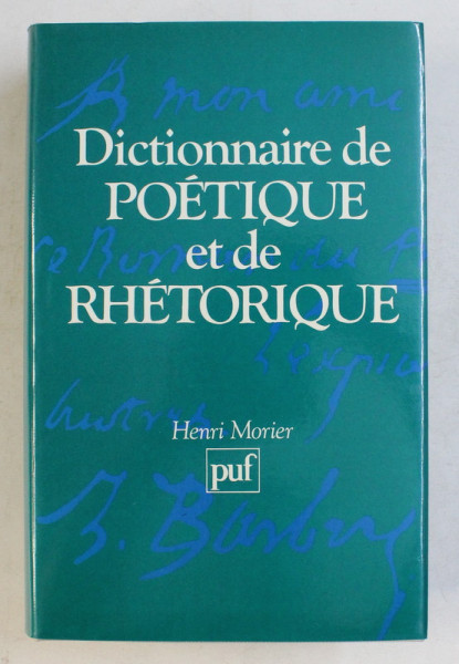 DICTIONNAIRE DE POETIQUE ET DE RHETORIQUE par HENRI MORIER , 1989